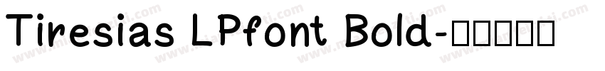 Tiresias LPfont Bold字体转换